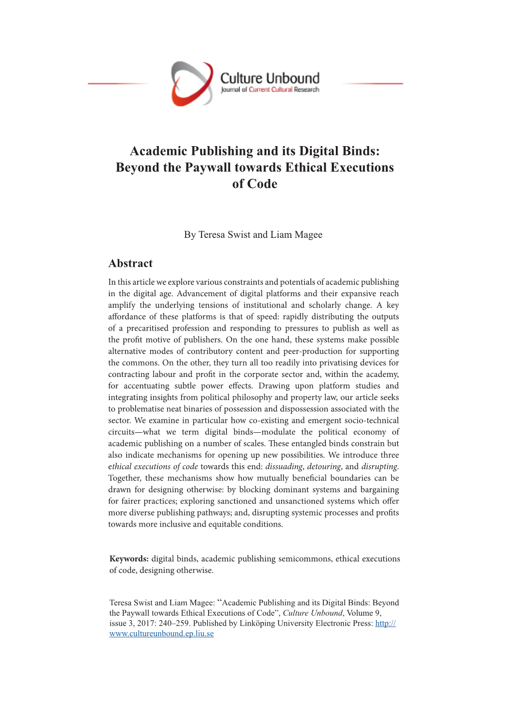 Academic Publishing and Its Digital Binds: Beyond the Paywall Towards Ethical Executions of Code