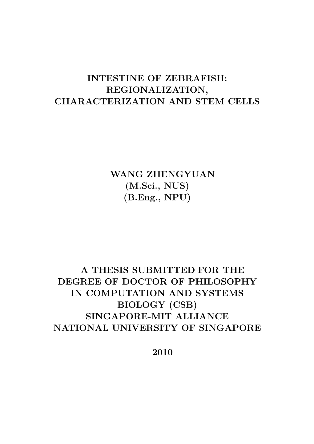 Intestine of Zebrafish: Regionalization, Characterization and Stem Cells