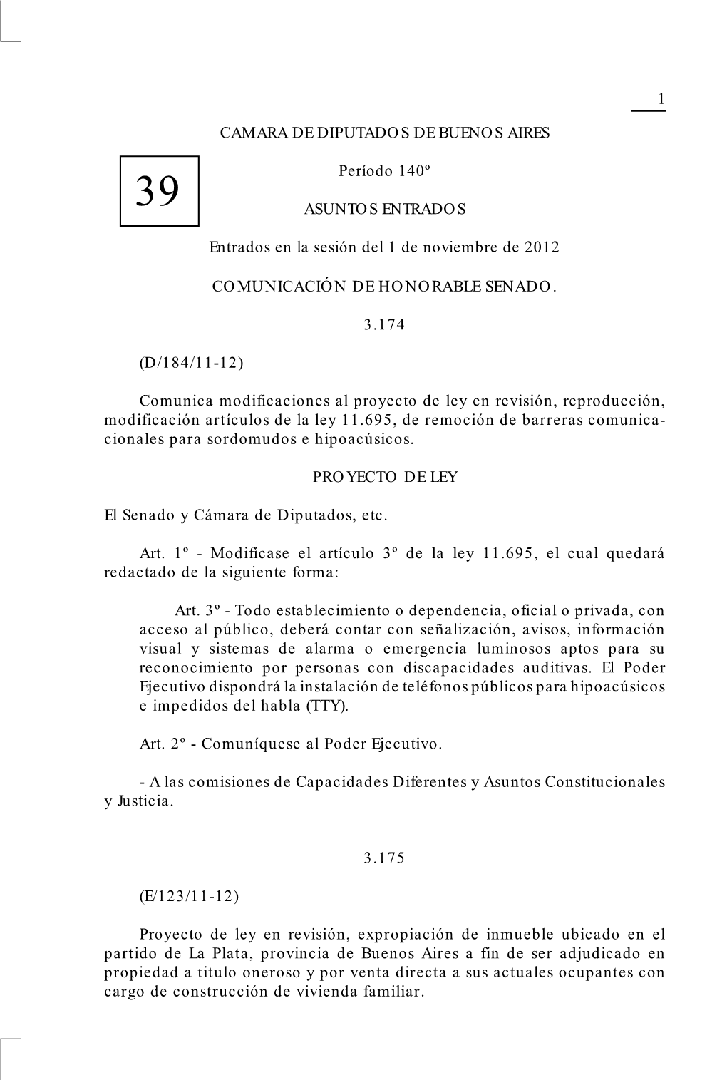 1 CAMARA DE DIPUTADOS DE BUENOS AIRES Período 140º