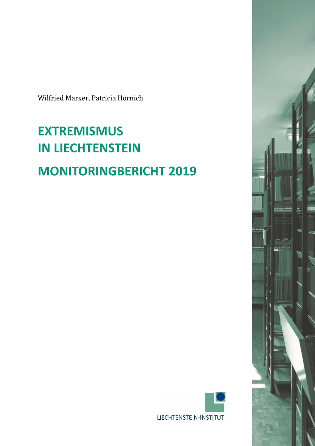 Extremismus in Liechtenstein Monitoringbericht 2019