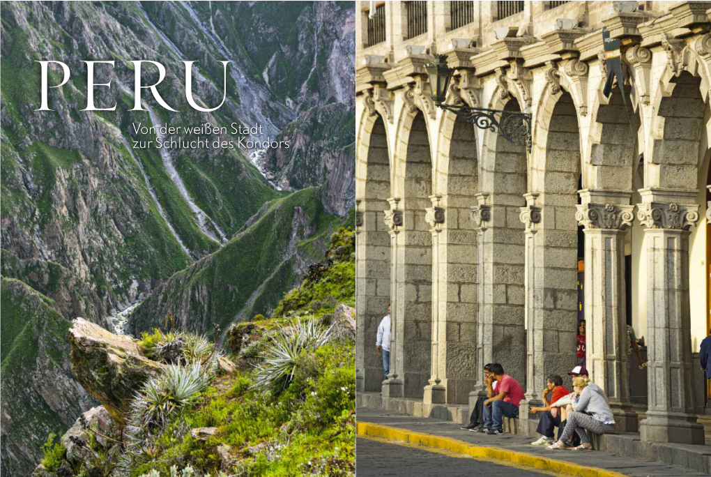 Peru. Von Der Weißen Stadt Zur Schlucht Des Kondors