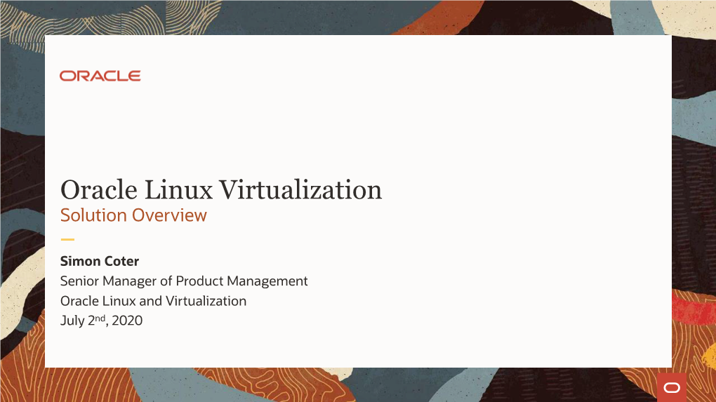 Oracle Linux Virtualization Solution Overview