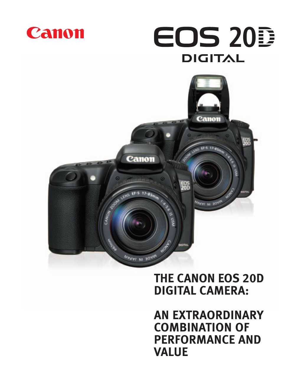 The Canon Eos 20D Digital Camera: an Extraordinary Combination of Performance and Value