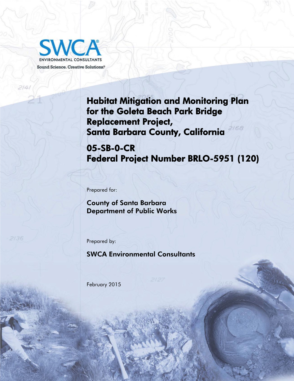 Habitat Mitigation and Monitoring Plan for the Goleta Beach Park Bridge Replacement Project, Santa Barbara County, California 0