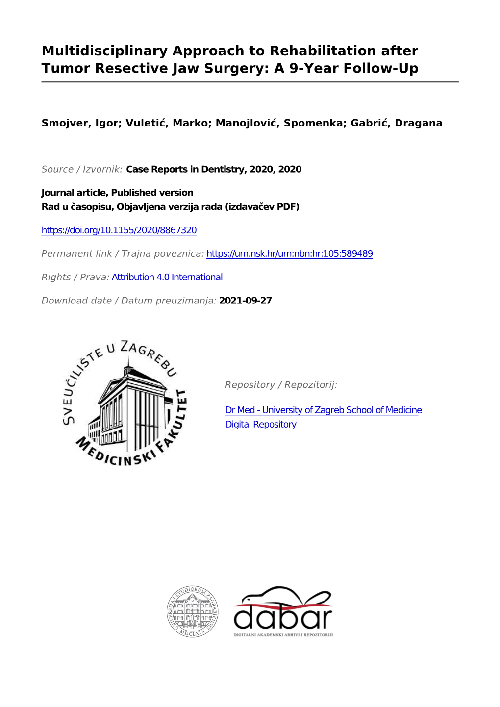 Multidisciplinary Approach to Rehabilitation After Tumor Resective Jaw Surgery: a 9-Year Follow-Up