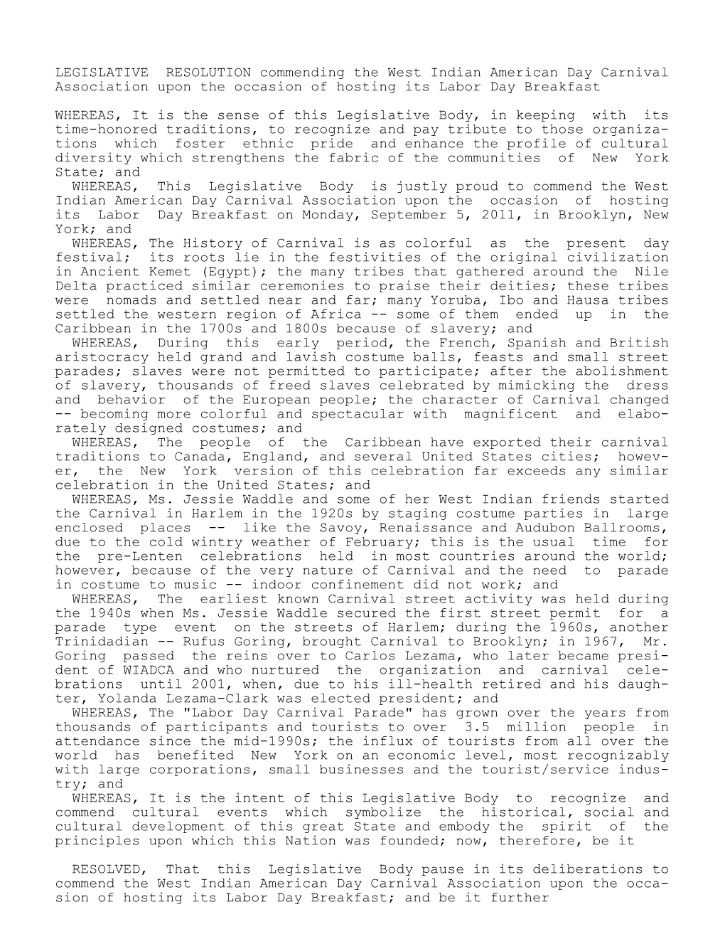 LEGISLATIVE RESOLUTION Commending the West Indian American Day Carnival Association Upon the Occasion of Hosting Its Labor Day Breakfast