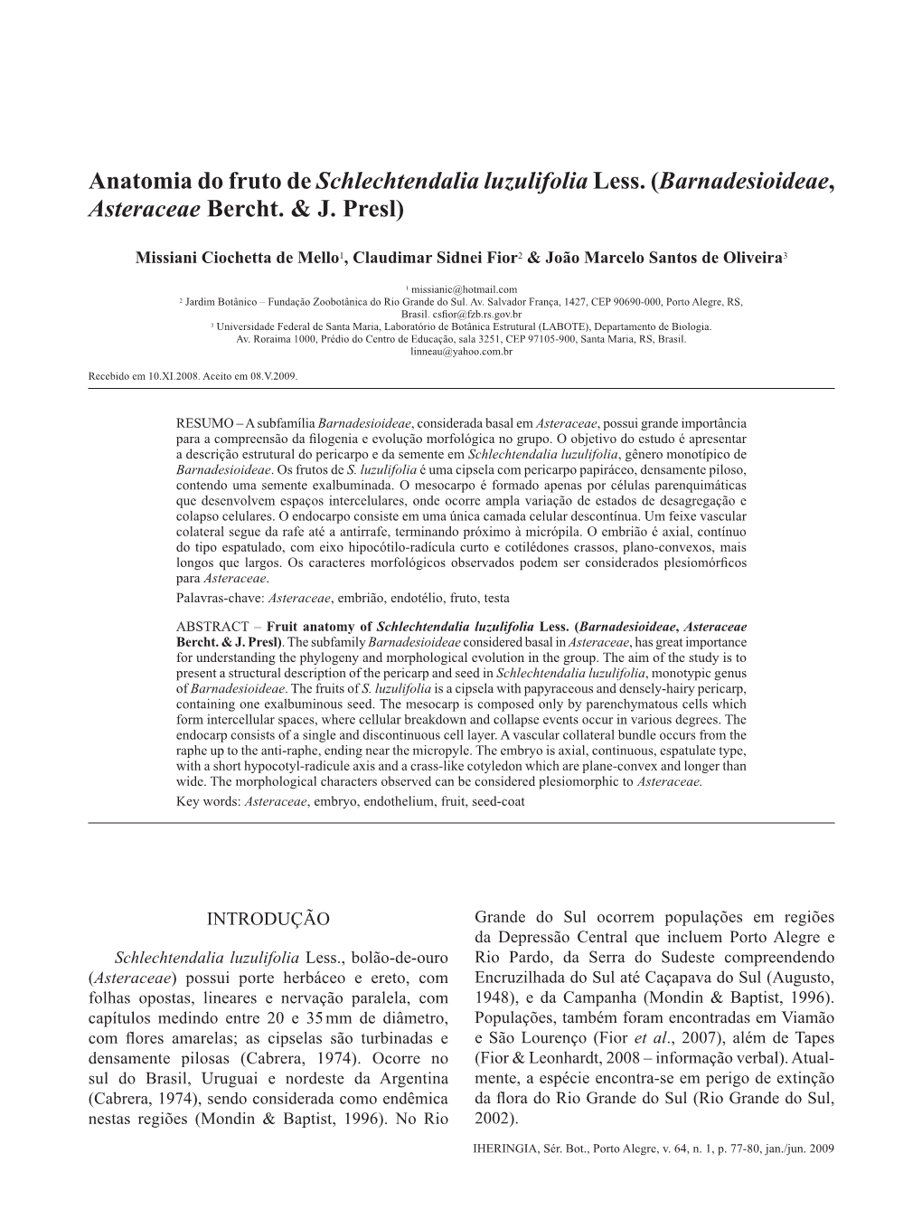 Anatomia Do Fruto De Schlechtendalia Luzulifolia Less.