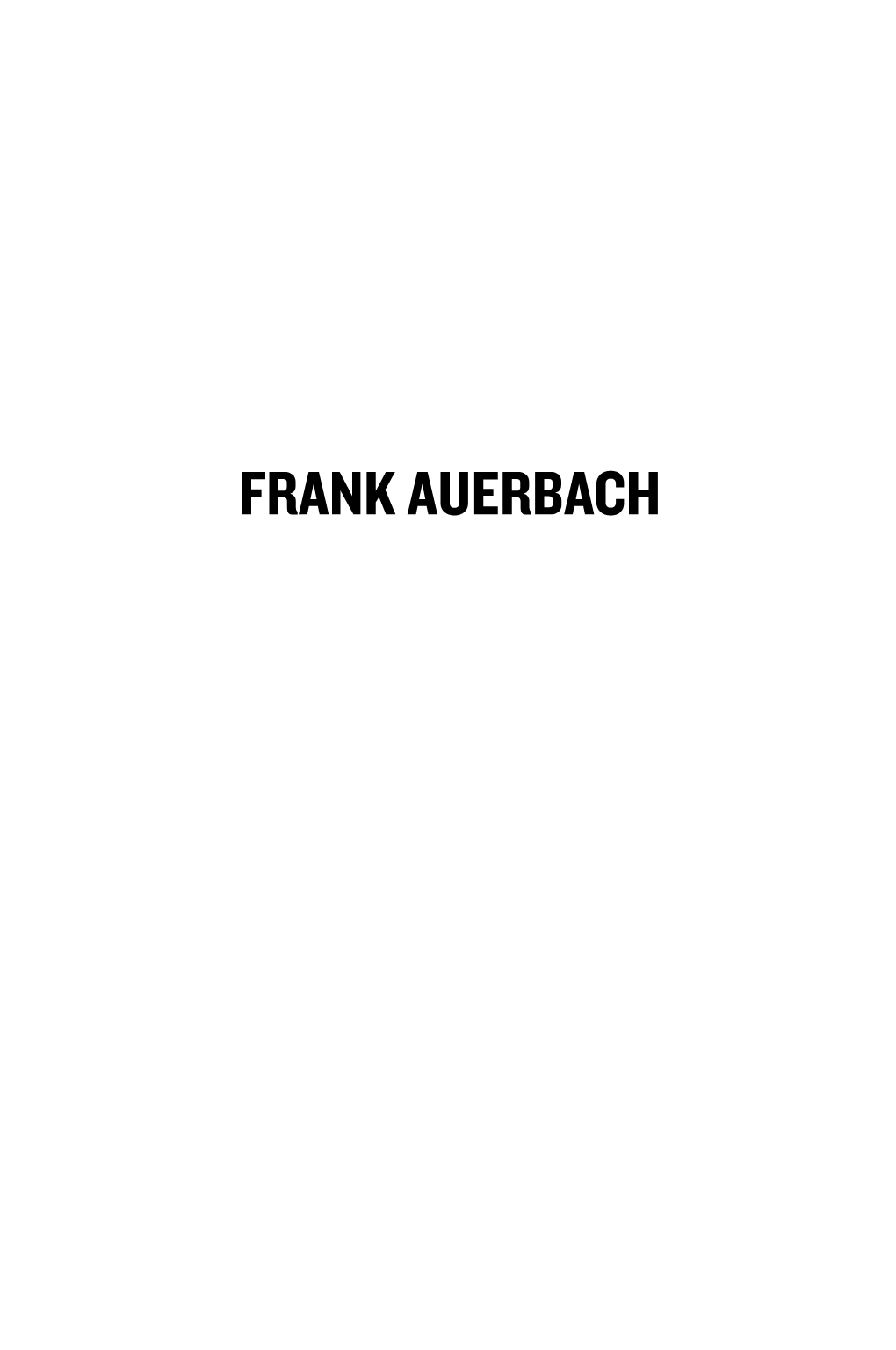 Frank Auerbach Catherine Lampert
