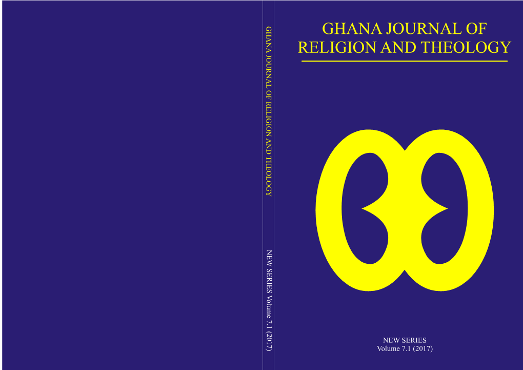 Ghana Journal of Religion and Theology New Series Volume 7.1 (2017)