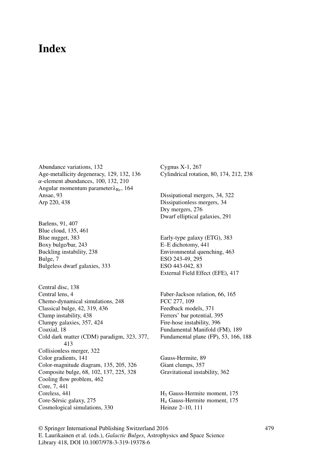 Element Abundances, 100, 132, 210 Angular Momentum Parame