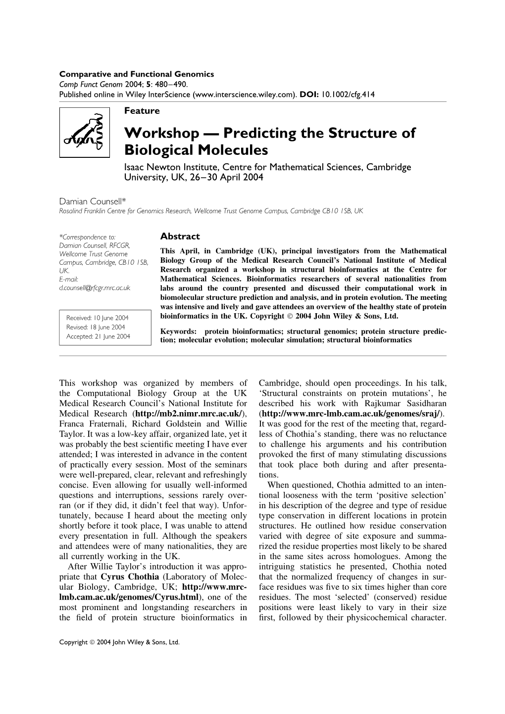 Predicting the Structure of Biological Molecules Isaac Newton Institute, Centre for Mathematical Sciences, Cambridge University, UK, 26–30 April 2004