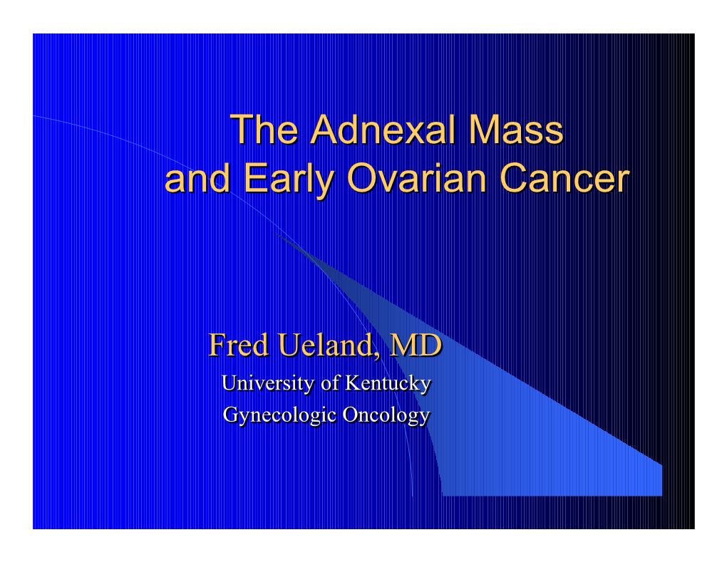 The Adnexal Mass and Early Ovarian Cancer