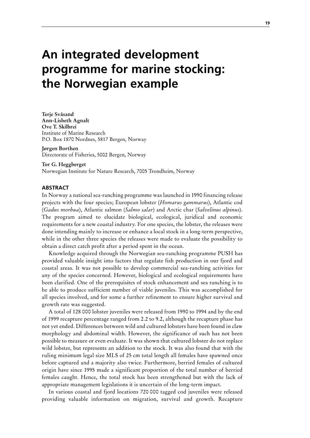 An Integrated Development Programme for Marine Stocking: the Norwegian Example