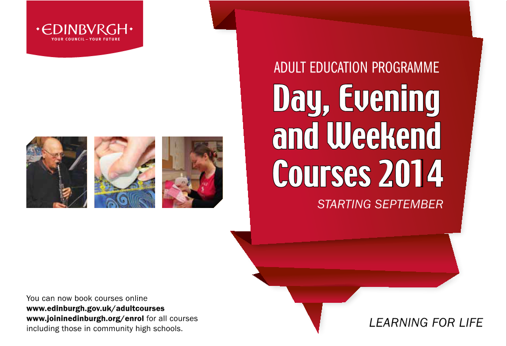 Day, Evening and Weekend Courses 2014 STARTING SEPTEMBER