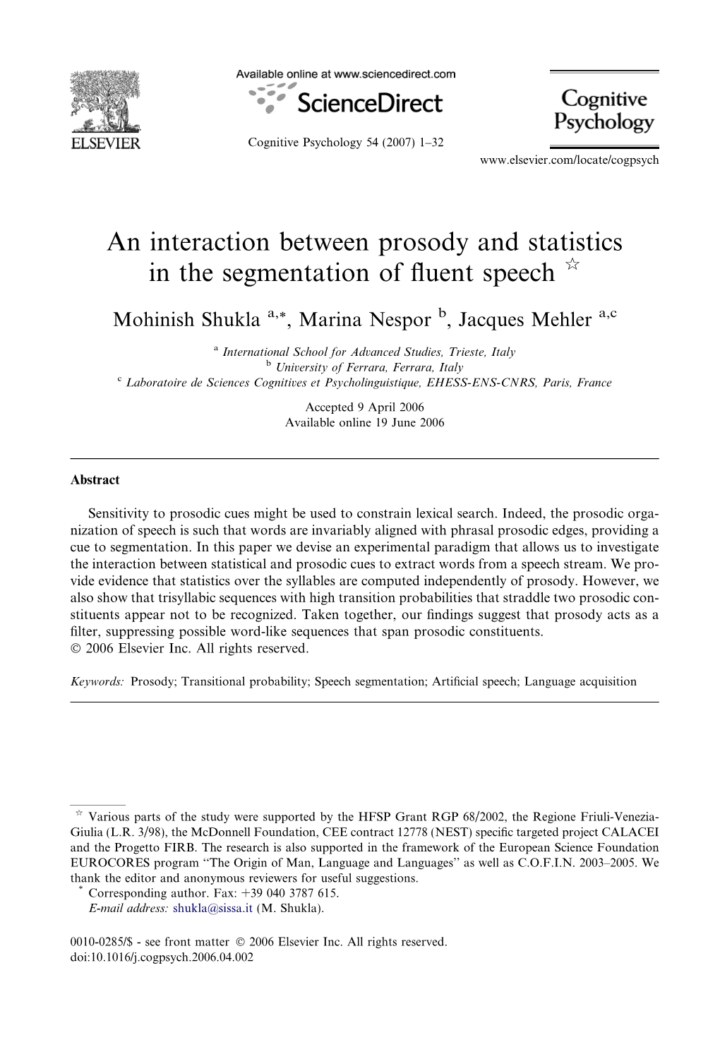 An Interaction Between Prosody and Statistics in the Segmentation of ﬂuent Speech Q