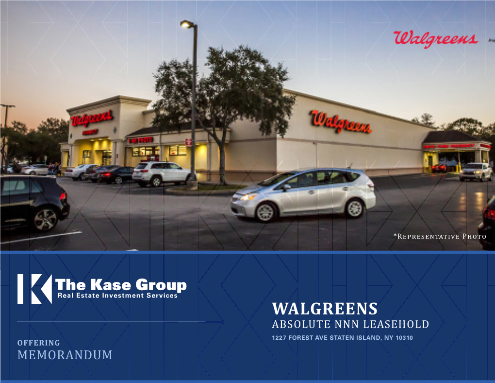 Walgreens Absolute Nnn Leasehold 1227 Forest Ave Staten Island, Ny 10310 Offering Memorandum Offering Memorandum Presented By: Disclaimer & Confidentiality