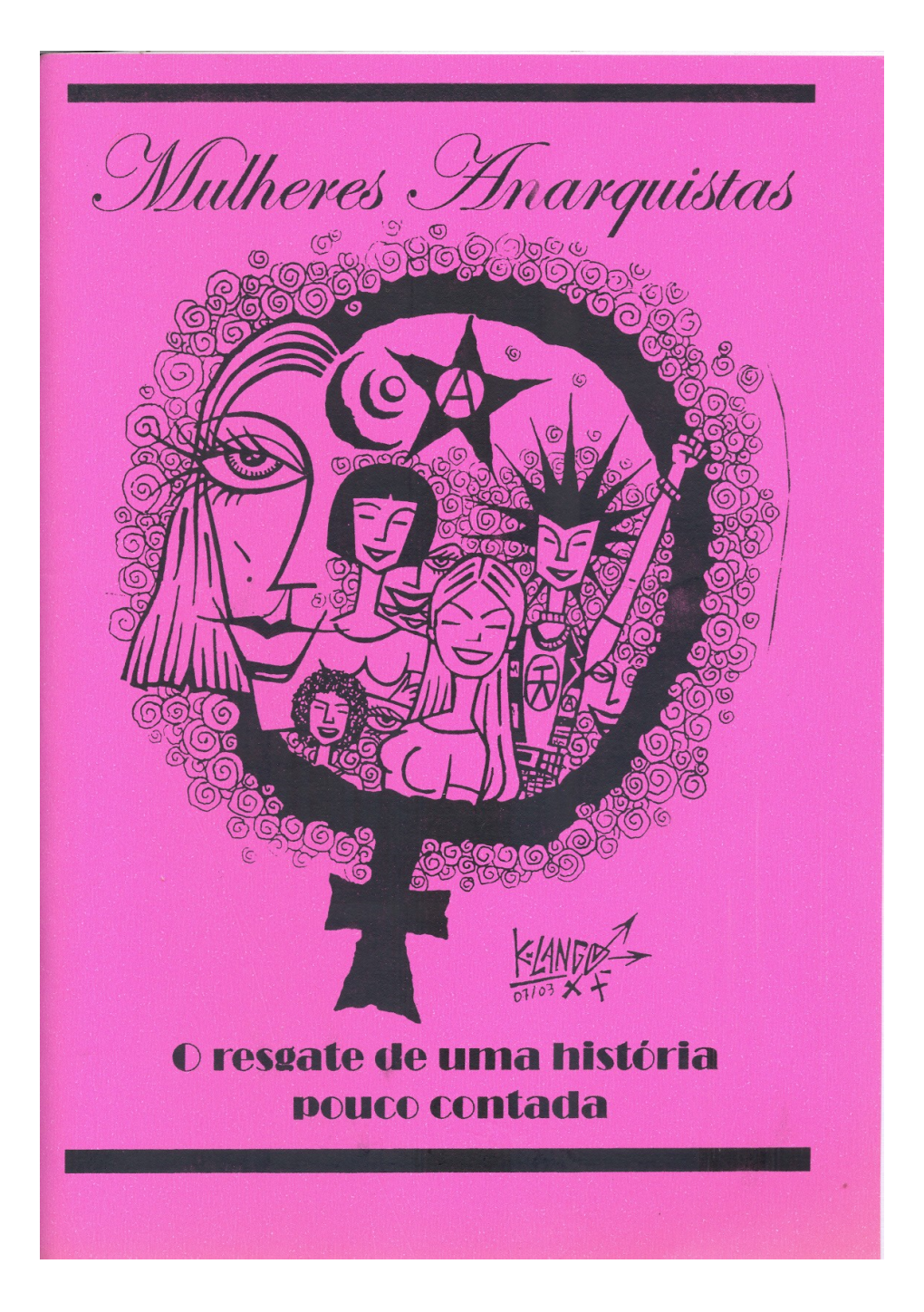 Mulheres Anarquistas: O Resgate De Uma História Pouco Contada