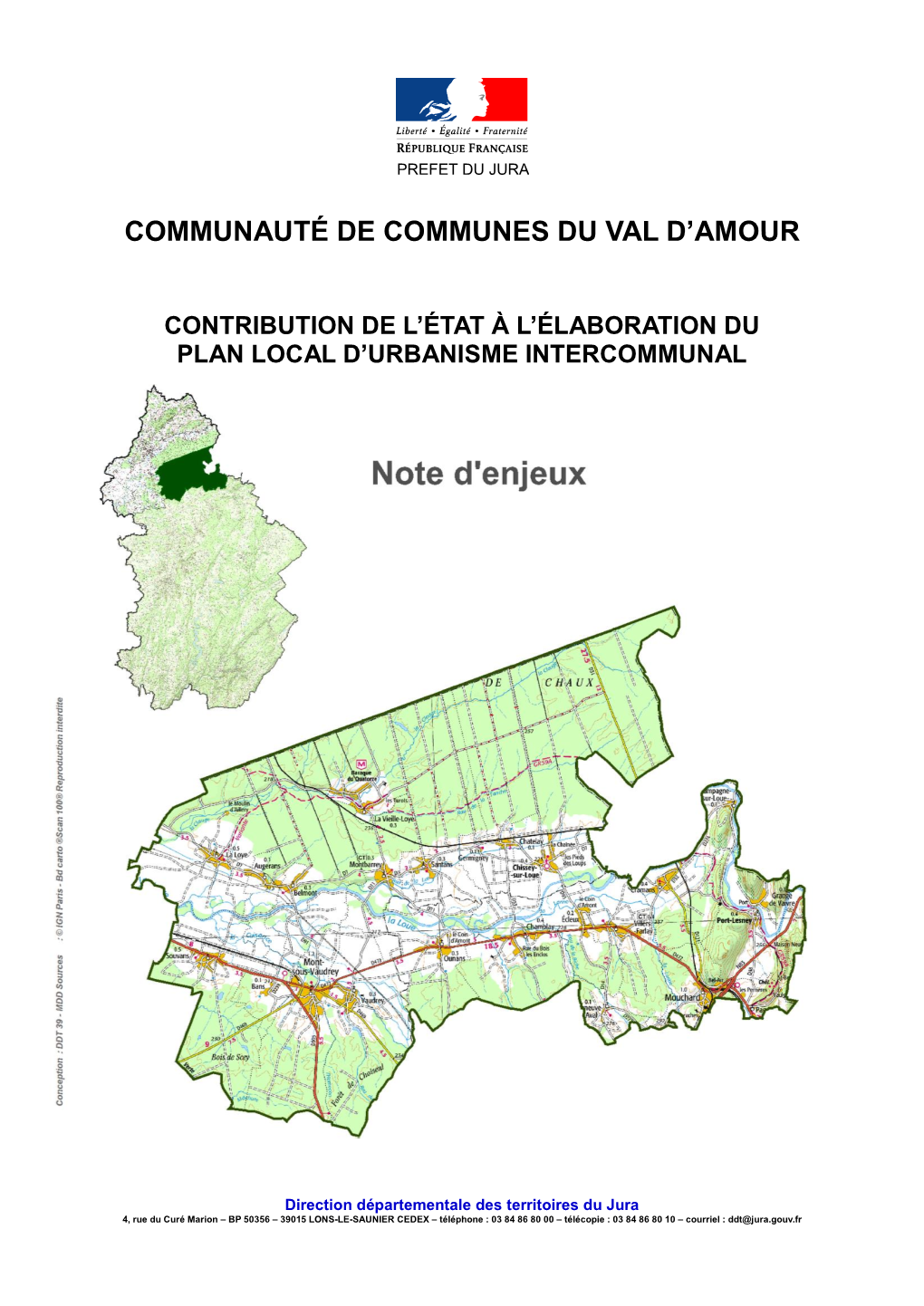 Communauté De Communes Du Val D'amour, Dont La Compétence Planification D'urbanisme Lui a Été Transférée Par Arrêté Préfectoral Du 27 Juillet 2012