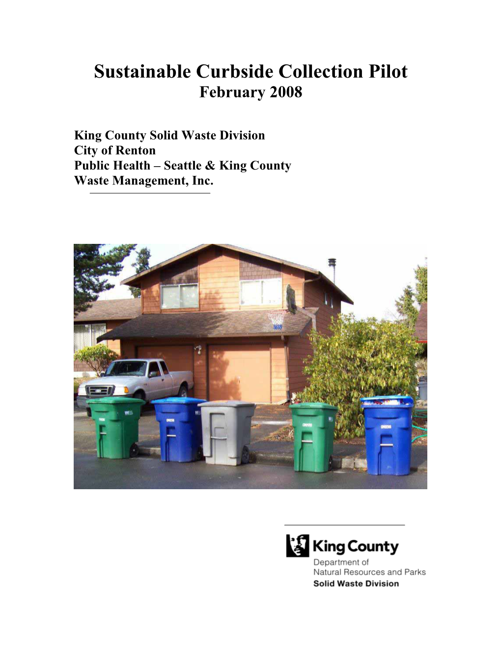Sustainable Curbside Collection Pilot February 2008