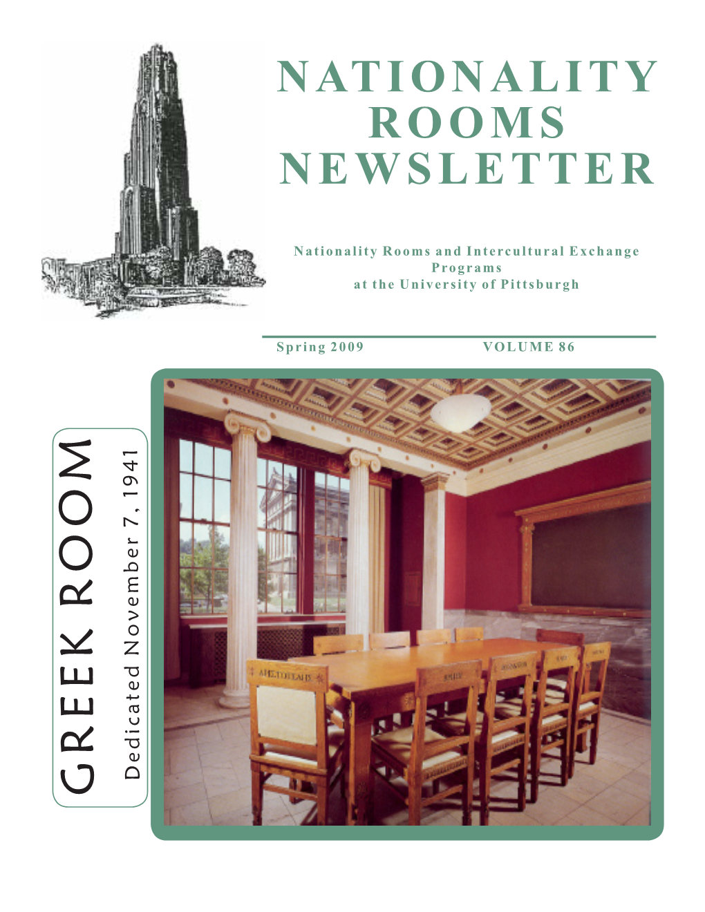 G R E E K R O O M Nationality Rooms Newsletter