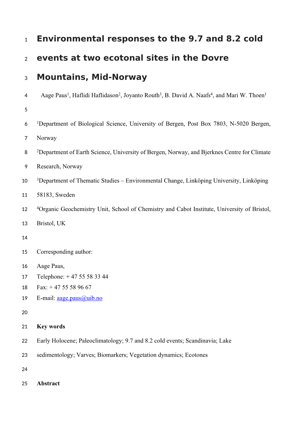 Environmental Responses to the 9.7 and 8.2 Cold Events at Two Ecotonal