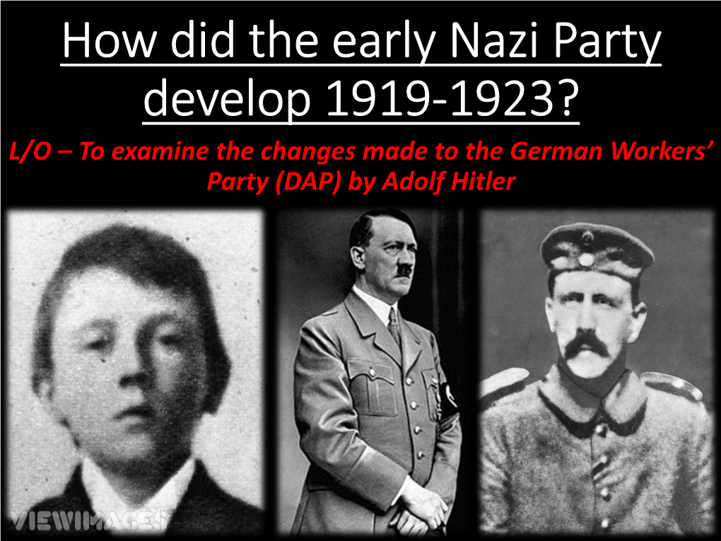 How Did the Early Nazi Party Develop 1919-1923?