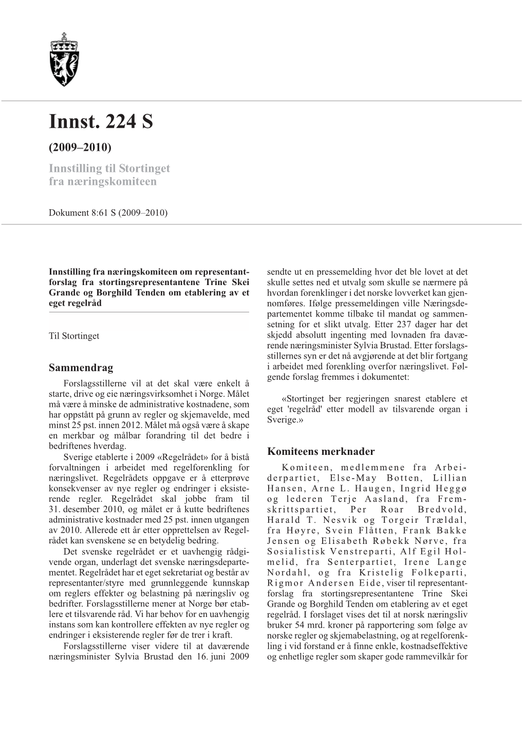 Innst. 224 S (2009–2010) Innstilling Til Stortinget Fra Næringskomiteen