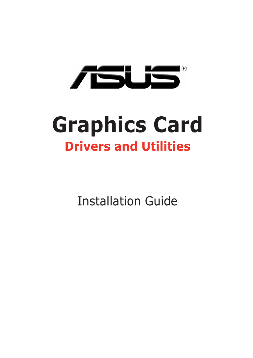 Graphics Card Drivers and Utilities
