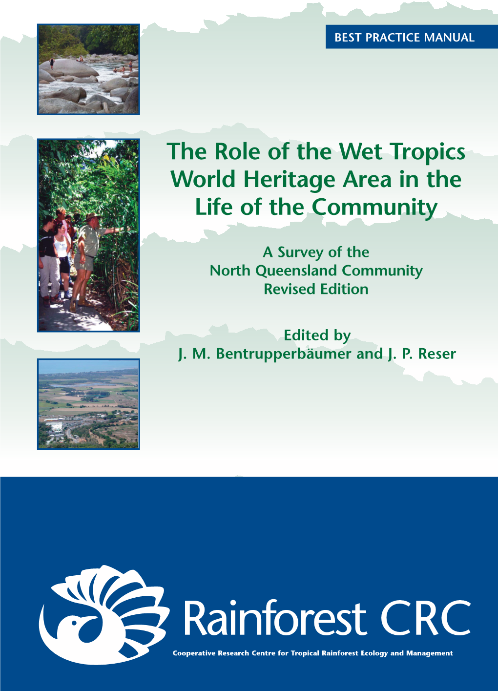 The Role of the Wet Tropics World Heritage Area in the Life of the Community