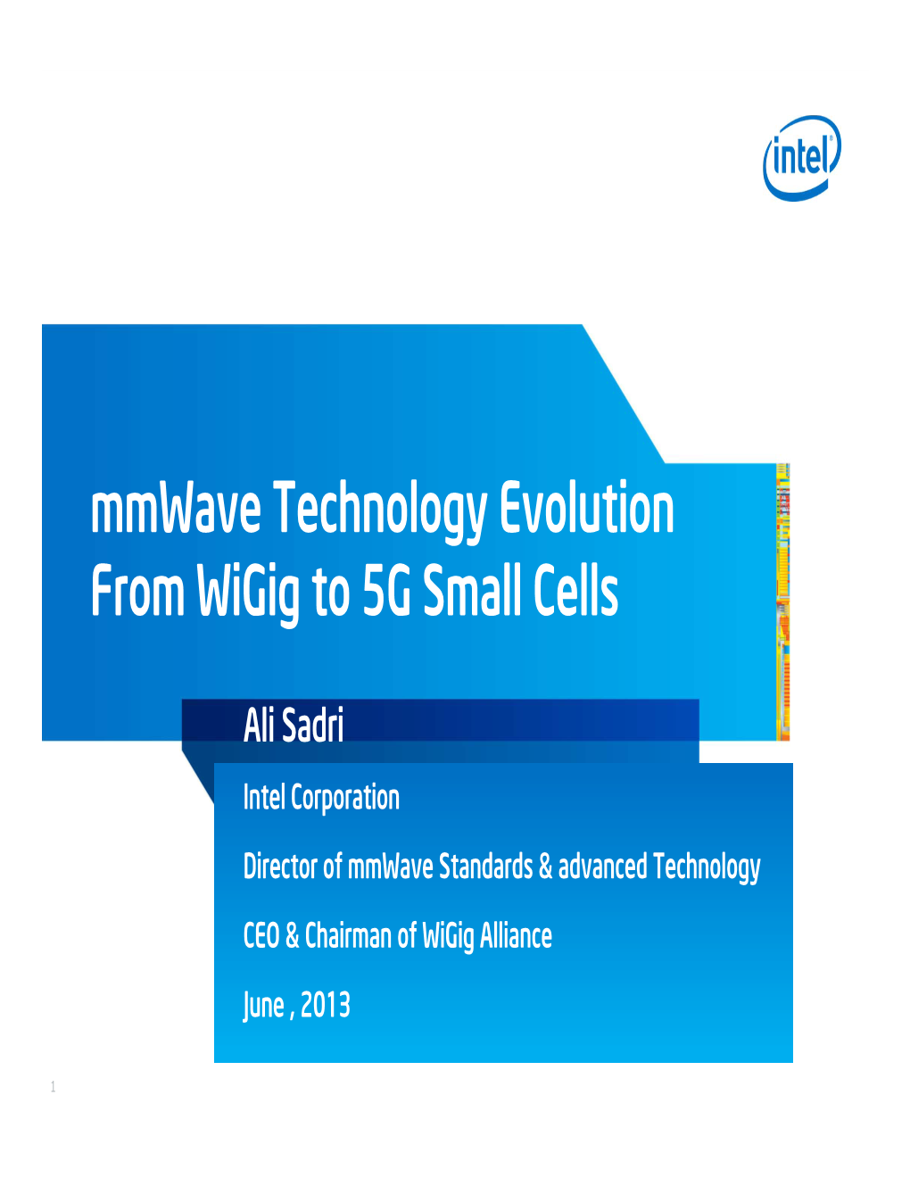 Mmwave Technology Evolution from Wigig to 5G Small Cells