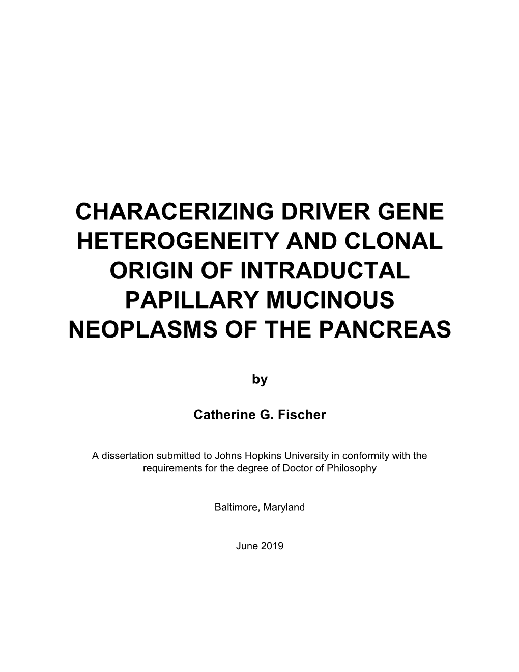 Characerizing Driver Gene Heterogeneity and Clonal Origin of Intraductal Papillary Mucinous Neoplasms of the Pancreas
