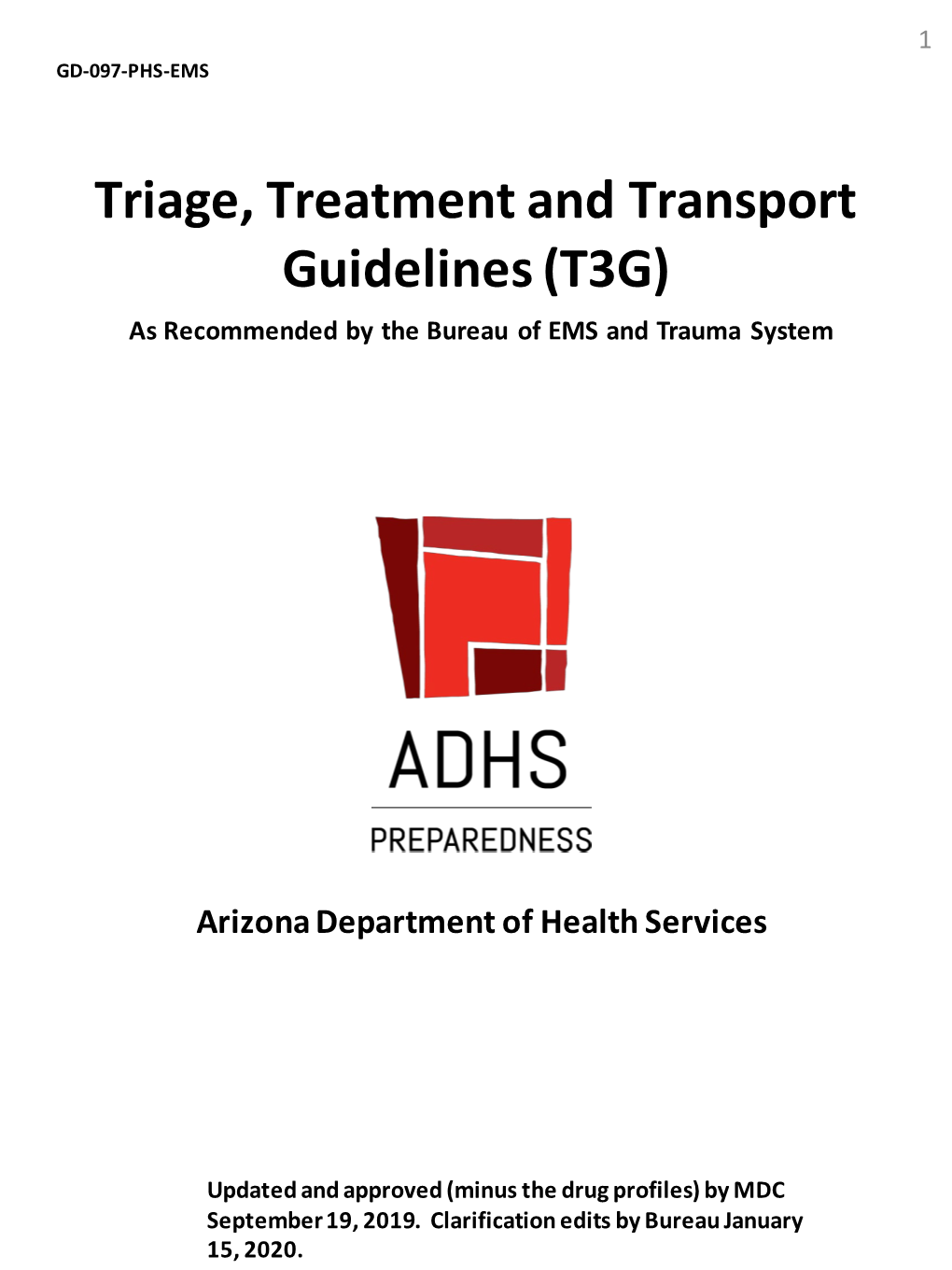 Triage, Treatment and Transport Guidelines (T3G) As Recommended by the Bureau of EMS and Trauma System