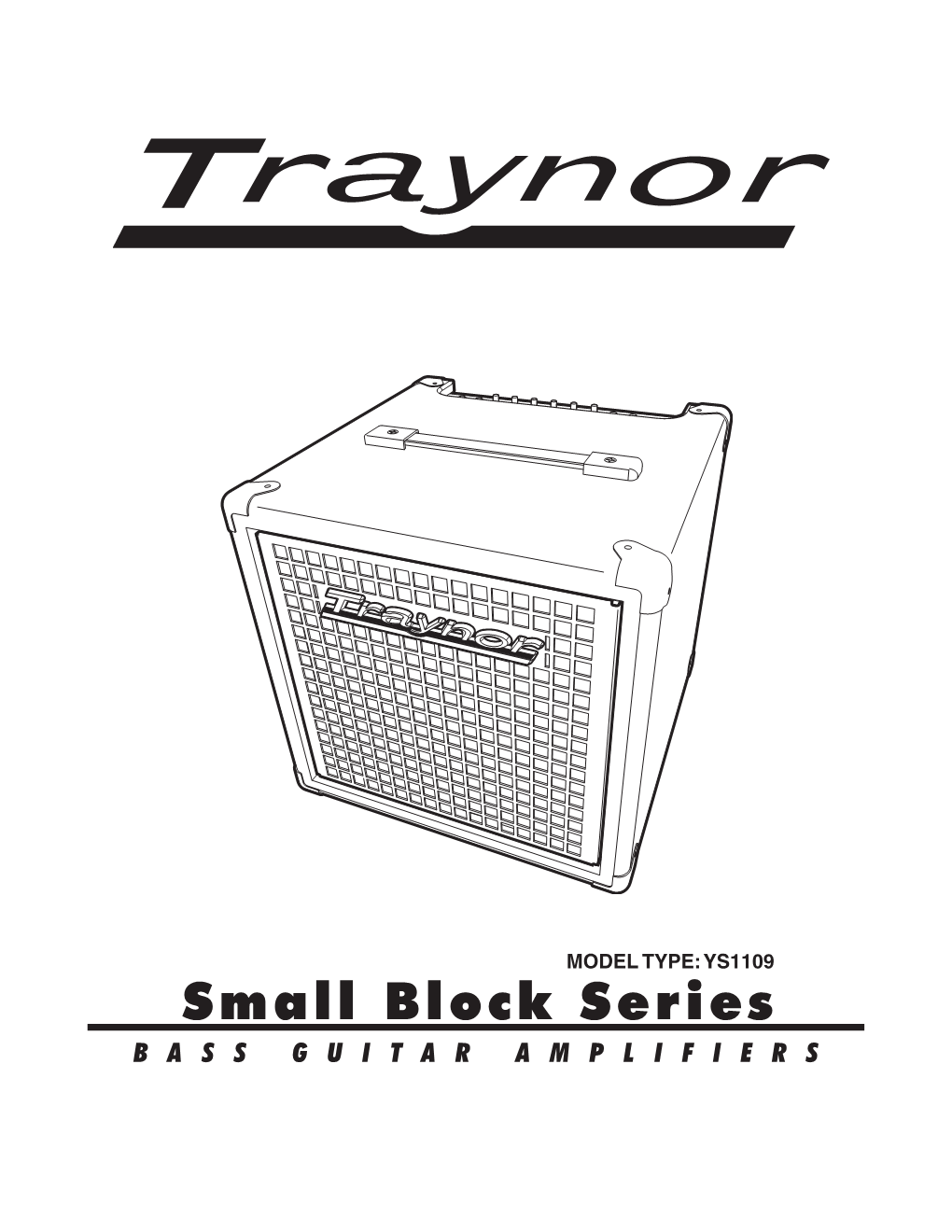 Small Block Series BASS GUITAR AMPLIFIERS IMPORTANT SAFETY INSTRUCTIONS