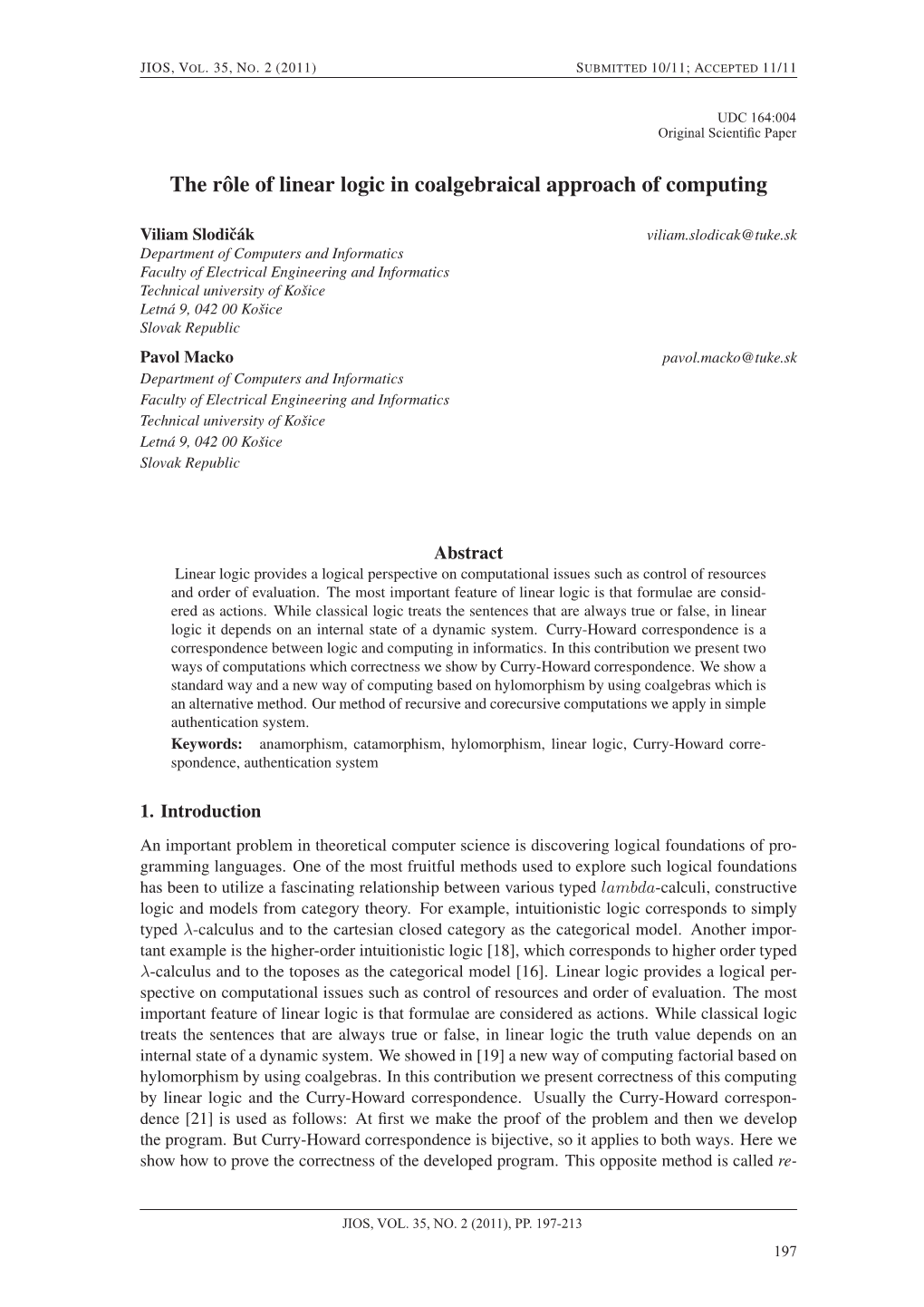 The Rôle of Linear Logic in Coalgebraical Approach of Computing