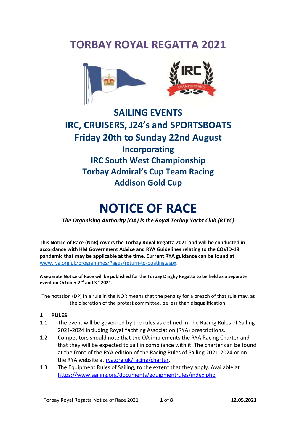 NOTICE of RACE the Organising Authority (OA) Is the Royal Torbay Yacht Club (RTYC)