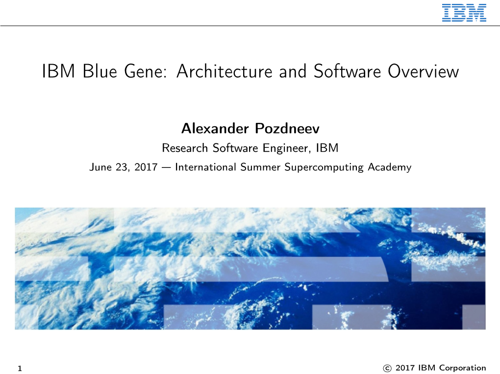 IBM Blue Gene: Architecture and Software Overview