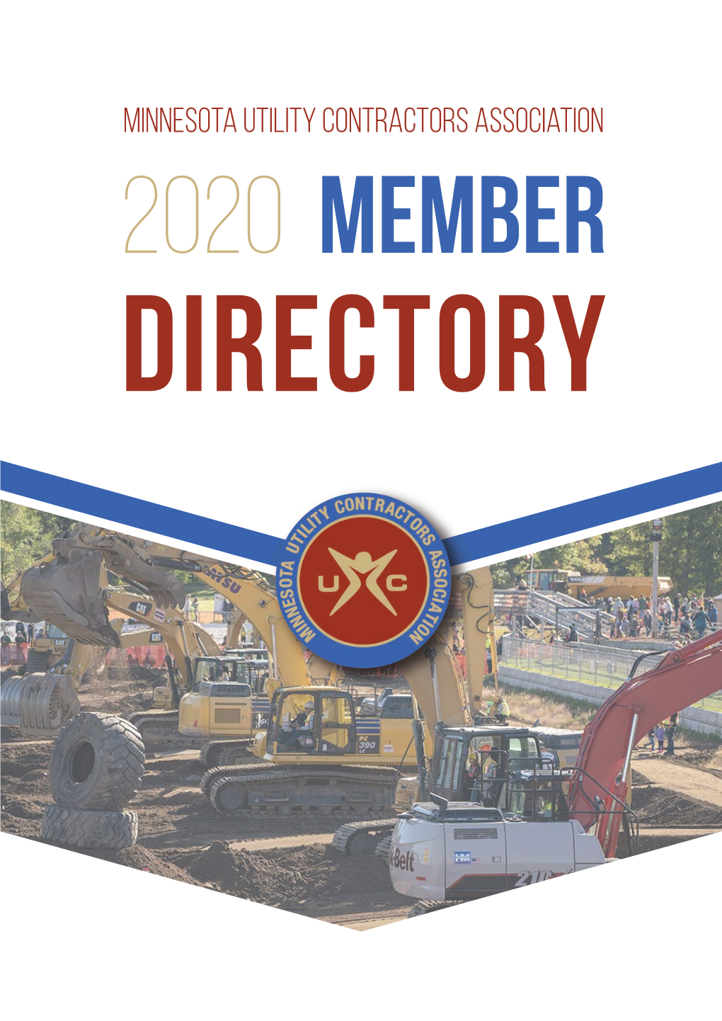 2020 Member Directory Have a Question? Get an Answer MUCA Is Served by Ewald Consulting, a Professional Association Management Firm