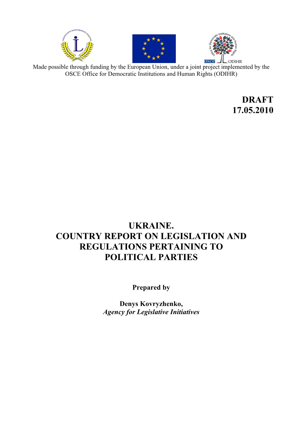 Activities of Political Parties in Ukraine Are Regulated by Number of Laws