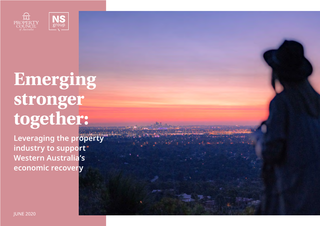 Emerging Stronger Together: Leveraging the Property Industry to Support Western Australia’S Economic Recovery