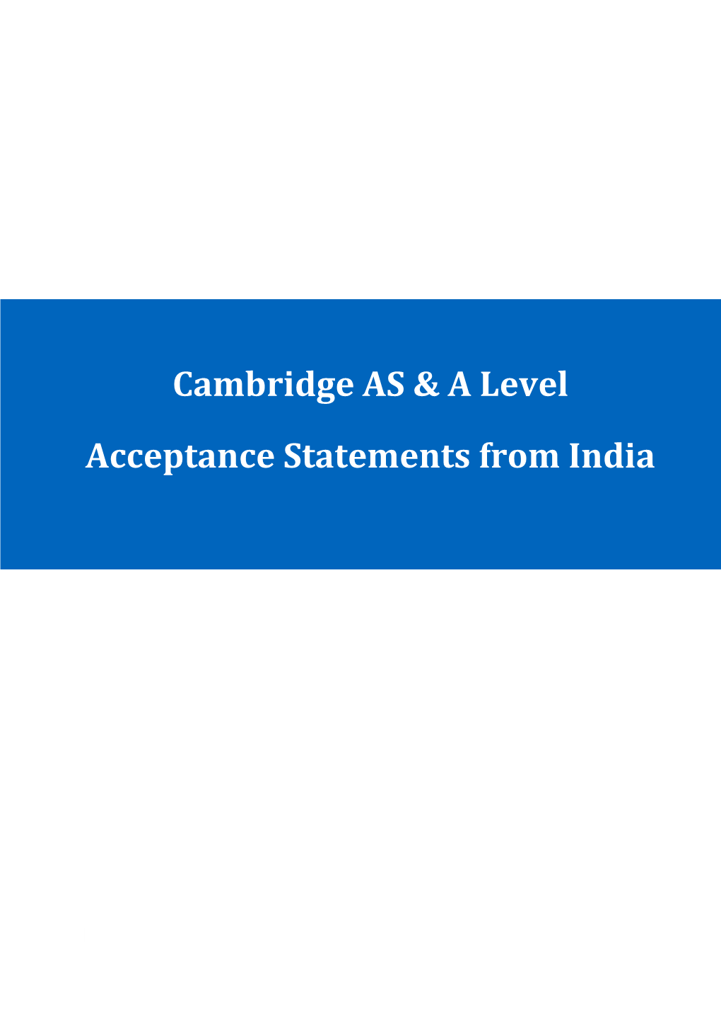 Cambridge AS & a Level Acceptance Statements from India