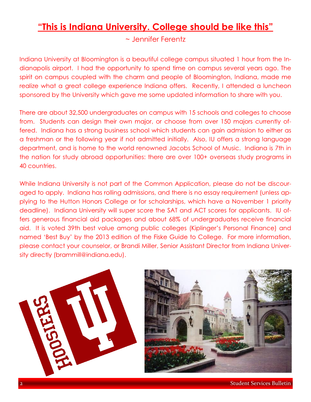 “This Is Indiana University. College Should Be Like This” ~ Jennifer Ferentz