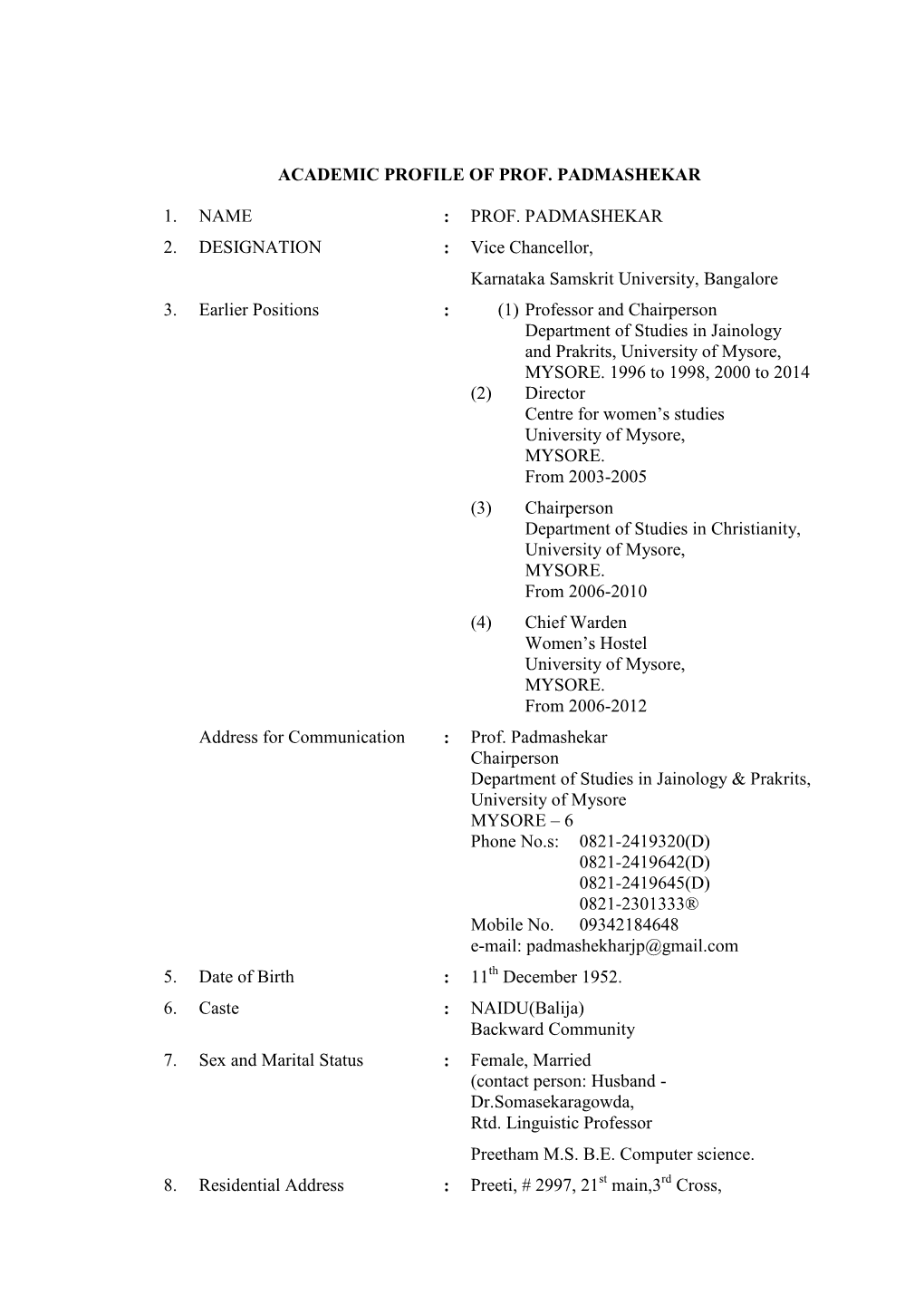 Academic Profile of Prof. Padmashekar 1. Name