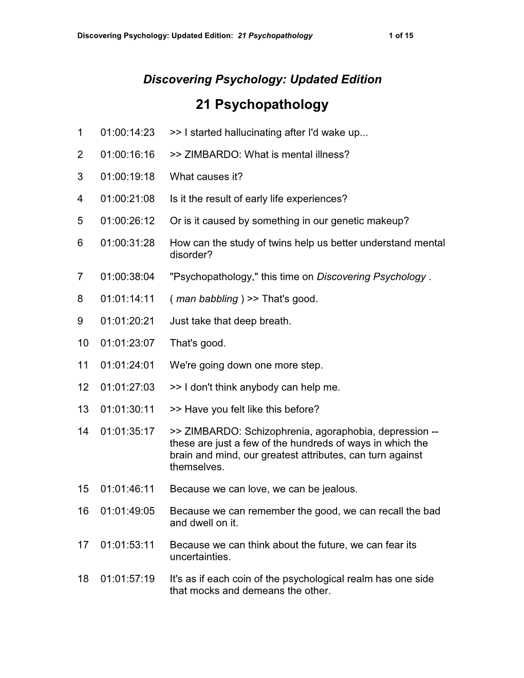 Discovering Psychology, Psychopathology Transcript