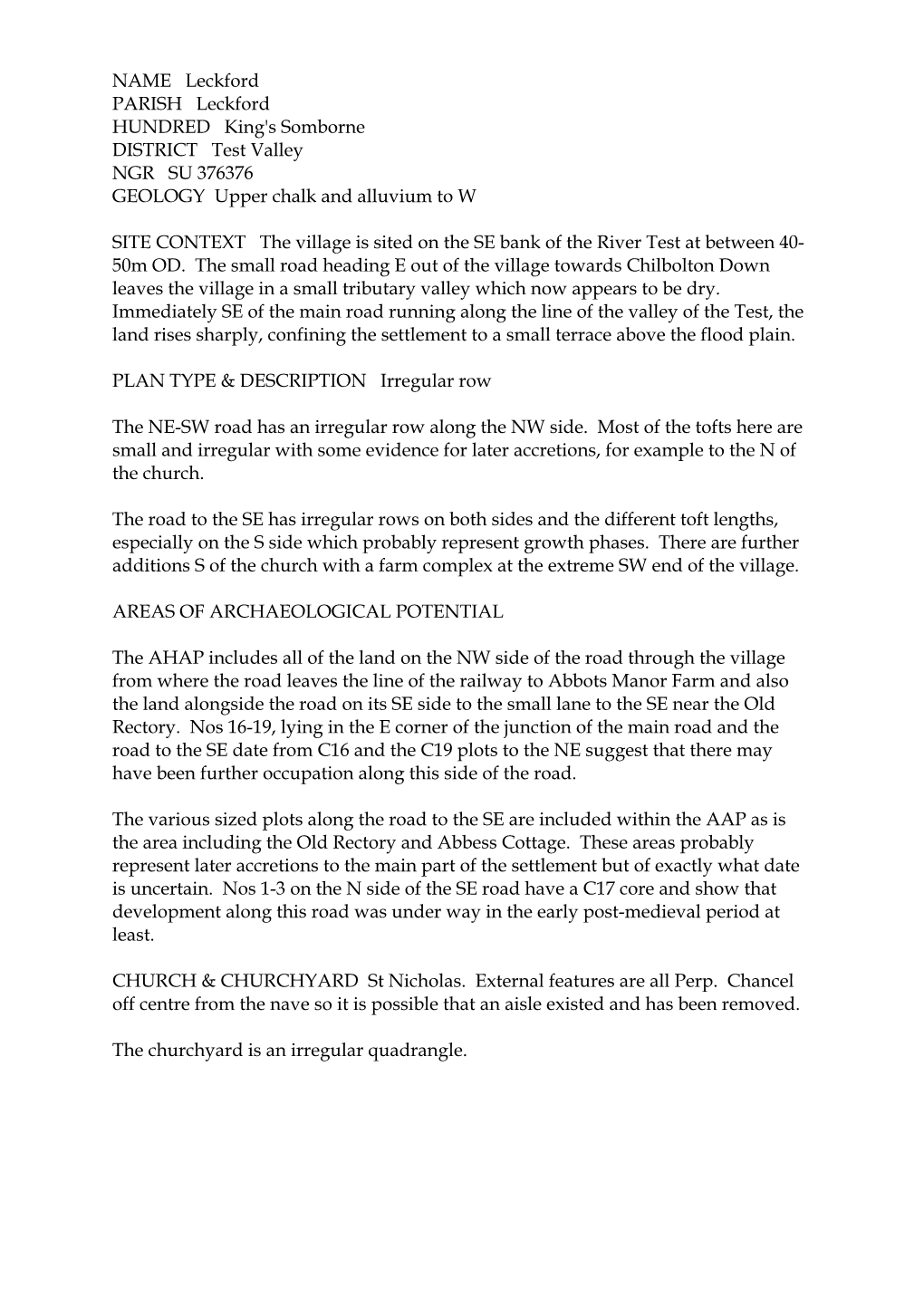 NAME Leckford PARISH Leckford HUNDRED King's Somborne DISTRICT Test Valley NGR SU 376376 GEOLOGY Upper Chalk and Alluvium to W