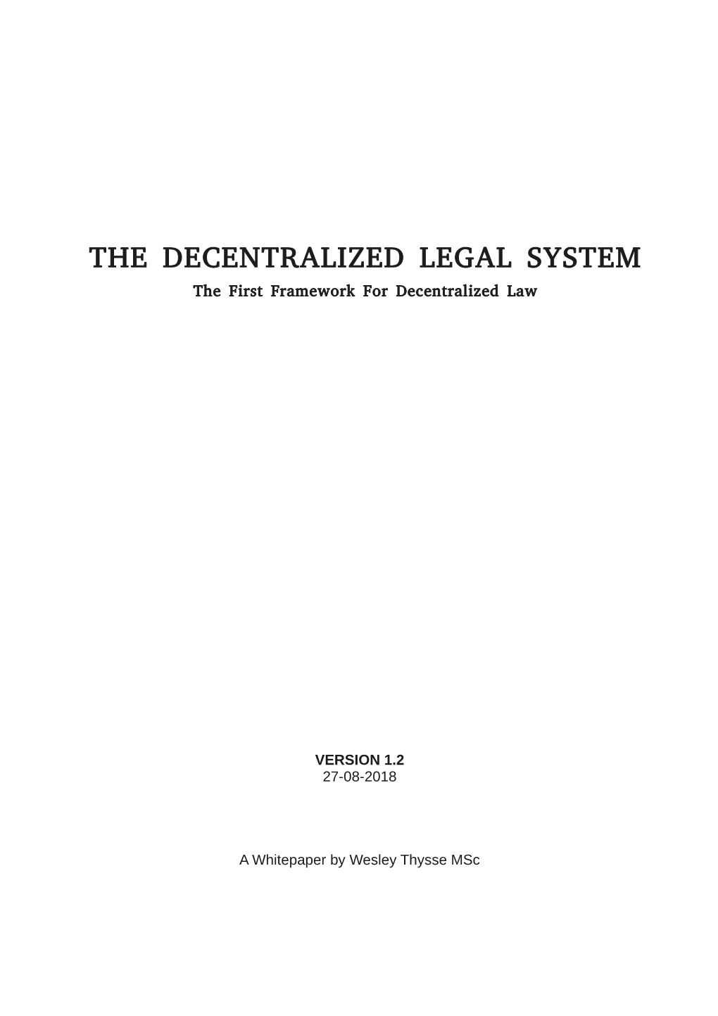 The Decentralized Legal System (Dls)