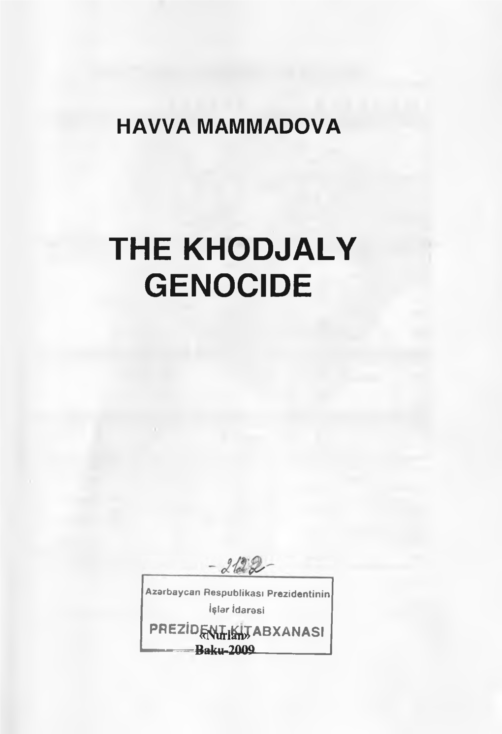 The Khodjaly Genocide
