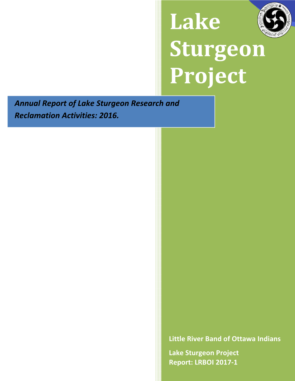 Lake Sturgeon Project Report: LRBOI 2017-1