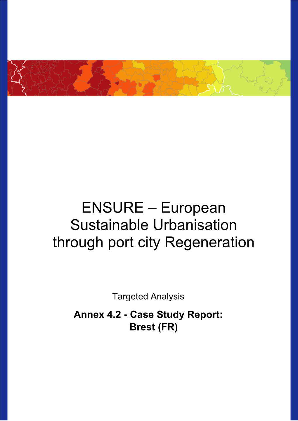 European Sustainable Urbanisation Through Port City Regeneration