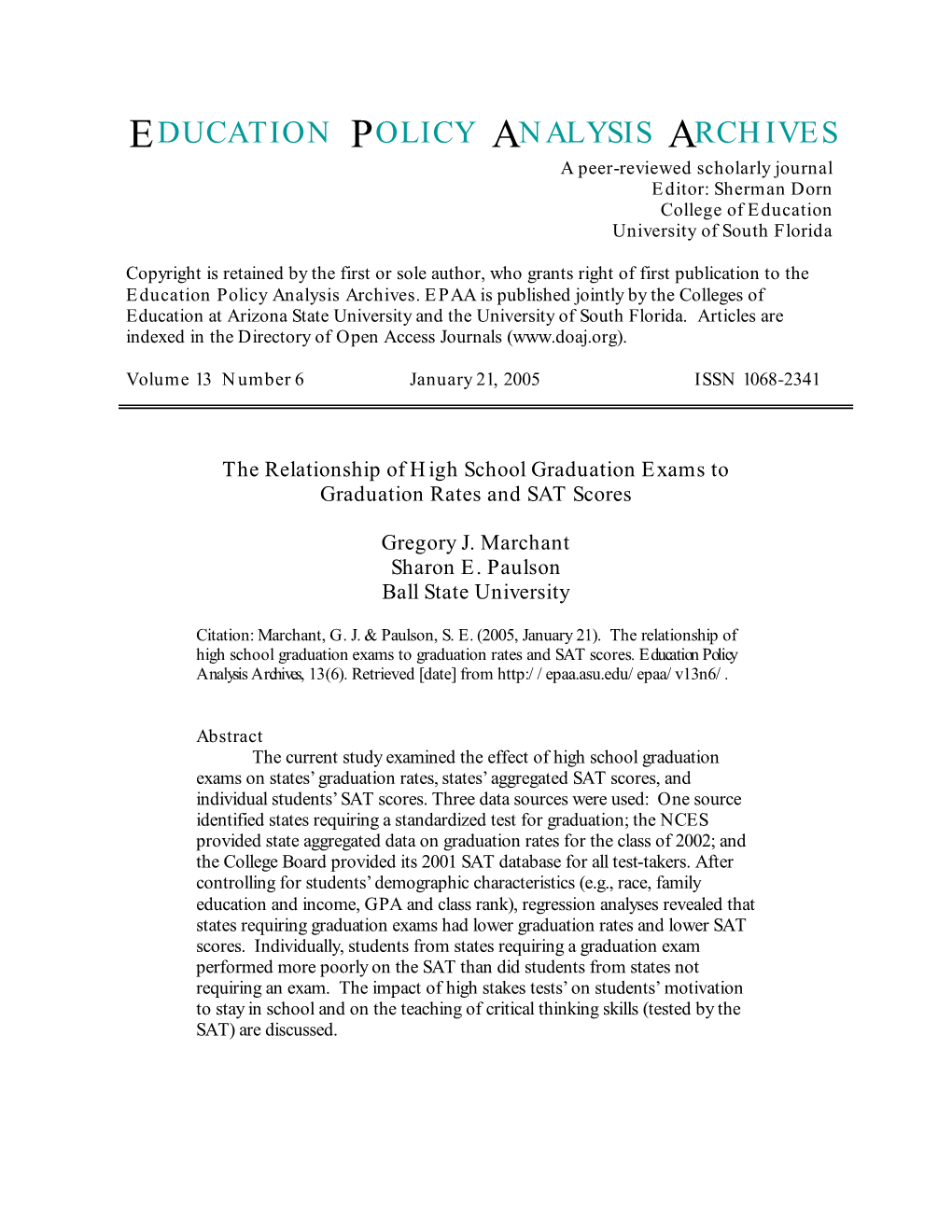 EDUCATION POLICY ANALYSIS ARCHIVES a Peer-Reviewed Scholarly Journal Editor: Sherman Dorn College of Education University of South Florida