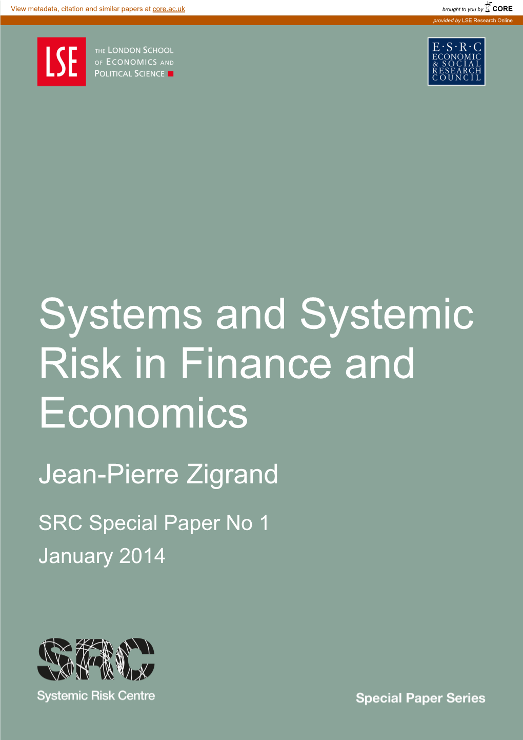 Systems and Systemic Risk in Finance and Economics Jean-Pierre Zigrand